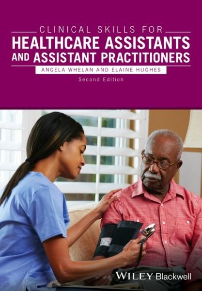 Cover for A Whelan · Clinical Skills for Healthcare Assistants and Assistant Practitioners (Pocketbok) (2016)