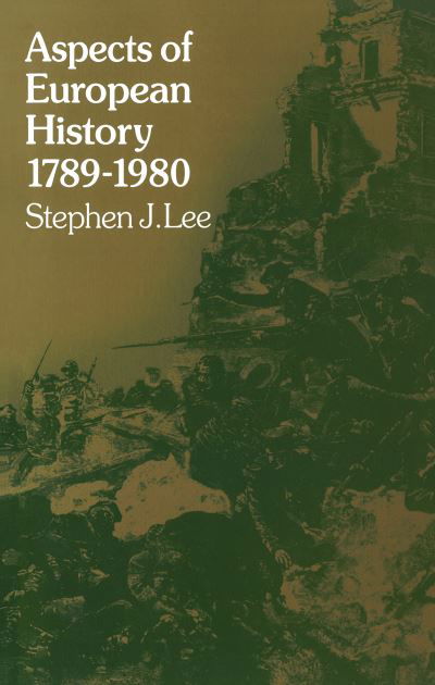 Cover for Stephen J. Lee · Aspects of European History 1789-1980 (Hardcover Book) (2015)