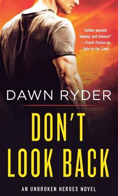 Cover for Dawn Ryder · Don't Look Back An Unbroken Heroes Novel (Paperback Book) (2018)