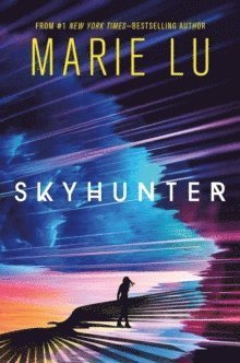Skyhunter - Skyhunter Duology - Marie Lu - Libros - Roaring Brook Press - 9781250785411 - 6 de octubre de 2020