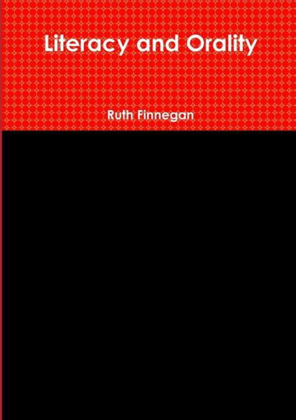 Cover for Ruth Finnegan · Literacy and Orality (Paperback Book) (2014)