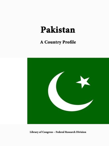 Cover for Library of Congress · Pakistan: a Country Profile (Paperback Book) (2015)