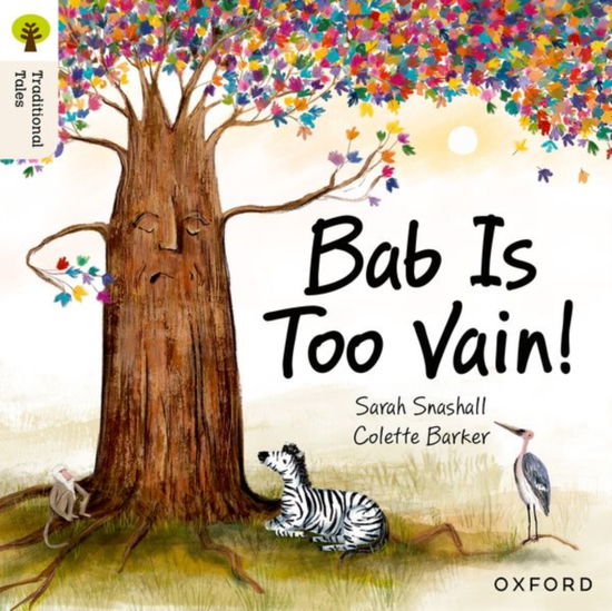 Oxford Reading Tree Traditional Tales: Level 3: Bab Is Too Vain! - Oxford Reading Tree Traditional Tales - Sarah Snashall - Books - Oxford University Press - 9781382046411 - March 6, 2025