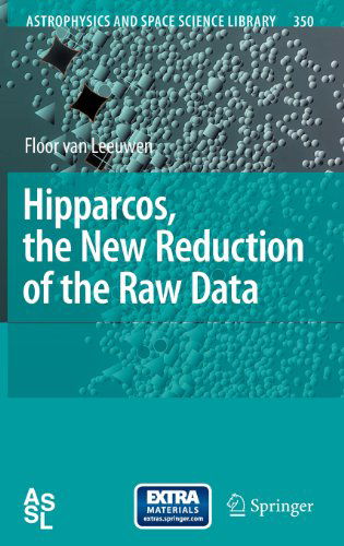 Cover for Floor Van Leeuwen · Hipparcos, the New Reduction of the Raw Data - Astrophysics and Space Science Library (Hardcover Book) (2007)