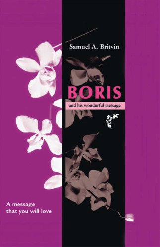 Cover for Samuel A. Britvin · Boris and His Wonderful Message: a Message That You Will Love (Paperback Book) [Spanish edition] (2006)