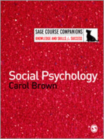 Cover for Carol Brown · Social Psychology - Sage Course Companions Series (Taschenbuch) (2006)