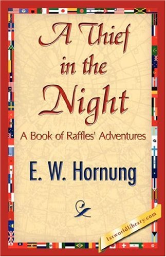 Cover for E. W. Hornung · A Thief in the Night (Inbunden Bok) (2007)