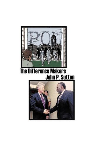 Cover for John P. Sutton · The Difference Makers (Hardcover Book) (2009)