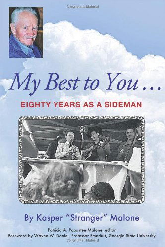 Cover for Kasper &quot;Stranger&quot; Malone · My Best to You ...: Eighty Years As a Sideman (Paperback Book) (2011)