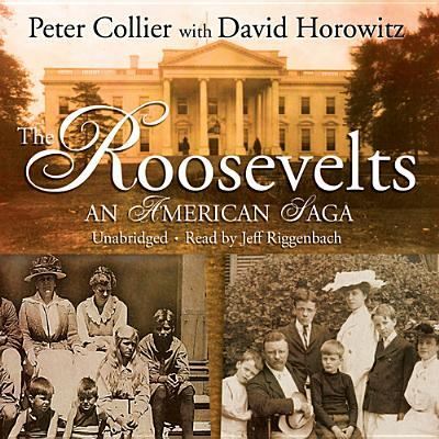 Cover for Peter Collier · The Roosevelts An American Saga (CD) (2013)