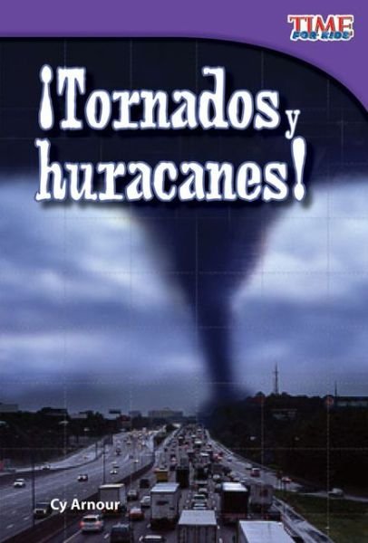 Cover for Cy Armour · Tornados y huracanes! (Tornadoes and Hurricanes!) (Spanish Version) (Paperback Bog) [Spanish, 2 edition] (2012)