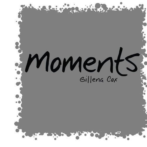 Cover for Gillena Cox · Moments (Pocketbok) (2007)
