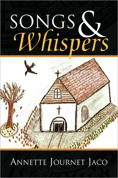 Cover for Annette Journet Jaco · Songs &amp; Whispers (Paperback Book) (2008)