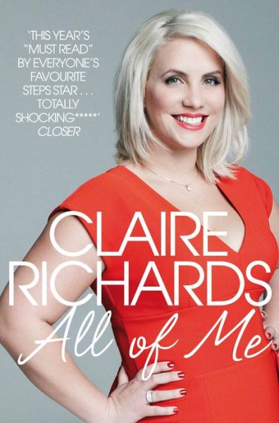 Cover for Claire Richards · All Of Me: My Story (Paperback Bog) [Unabridged edition] (2018)