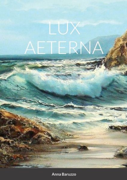 Cover for Anna Baruzzo · Lux Aeterna (Book) (2023)