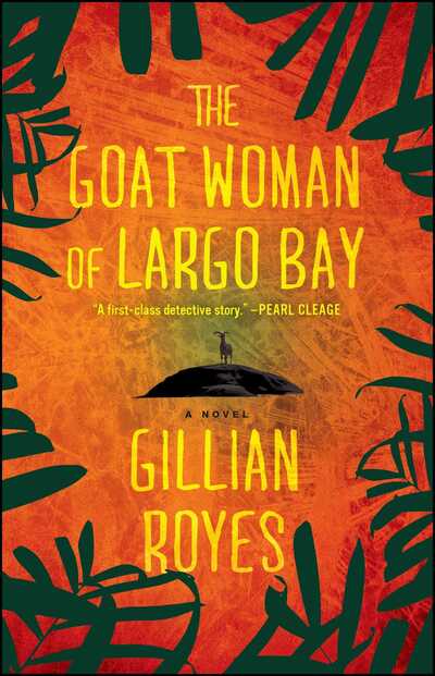 Cover for Gillian Royes · The Goat Woman of Largo Bay (Taschenbuch) (2011)