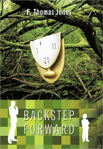 Cover for F Thomas Jones · Backstep Forward (Gebundenes Buch) (2011)