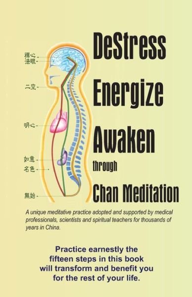 Cover for Yao Donald Hwong · Destress Energize Awaken Through Chan Meditation: a Unique Meditative Practice Adopted and Supported by Medical Professionals, Scientists and Spiritual Teachers for Thousands of Years in China, Vol. 2 (Pocketbok) (2011)