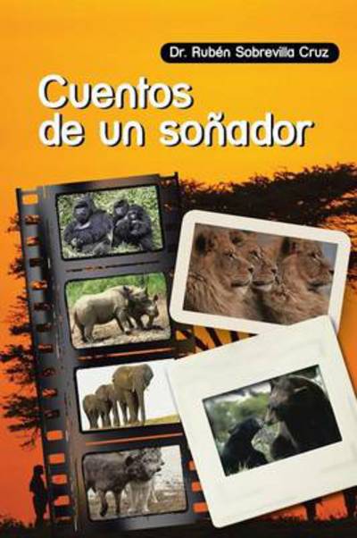 Cover for Ruben Sobrevilla Cruz · Cuentos De Un Sonador (Paperback Book) (2013)