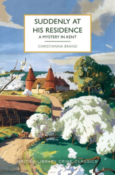 Suddenly at His Residence - Christianna Brand - Książki - Sourcebooks, Incorporated - 9781464216411 - 24 września 2024