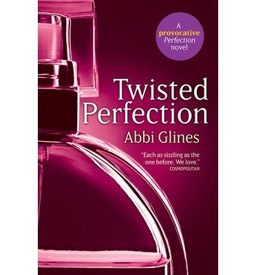 Cover for Abbi Glines · Twisted Perfection (Taschenbuch) [Uk edition] (2013)