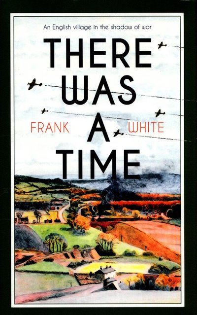 Cover for Frank White · There Was a Time (Gebundenes Buch) (2017)