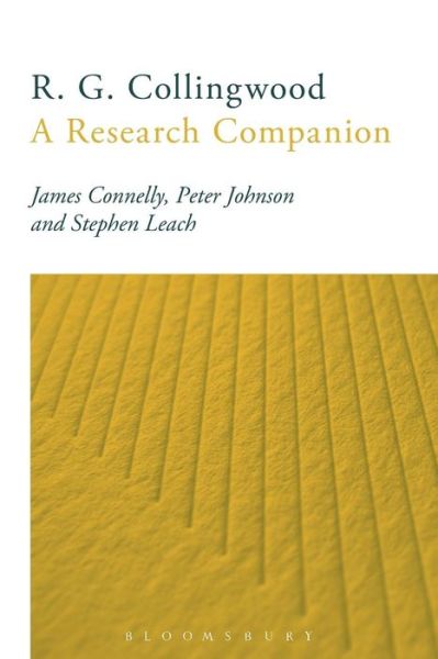 Cover for Connelly, Professor James (University of Hull, UK) · R. G. Collingwood: A Research Companion (Paperback Book) (2016)