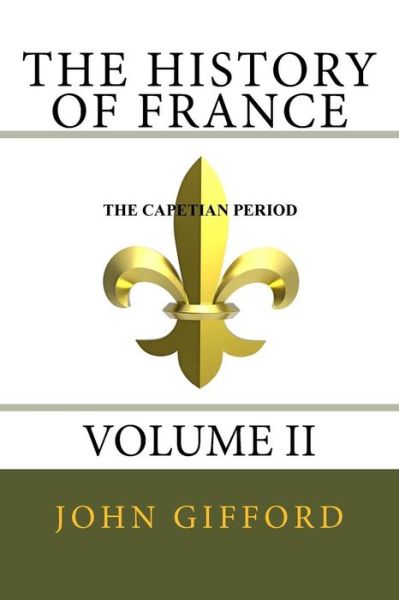 Cover for John Gifford · The History of France Volume Ii: Volume II (Paperback Book) (2012)