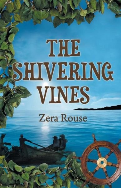 Cover for Zera Rouse · The Shivering Vines (Pocketbok) (2013)