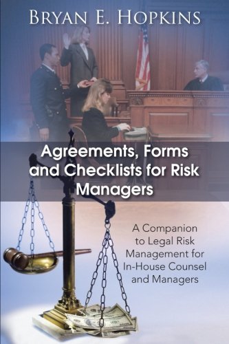 Cover for Bryan E. Hopkins · Agreements, Forms and Checklists for Risk Managers: a Companion to Legal Risk Management for In-house Counsel and Managers (Paperback Bog) (2014)