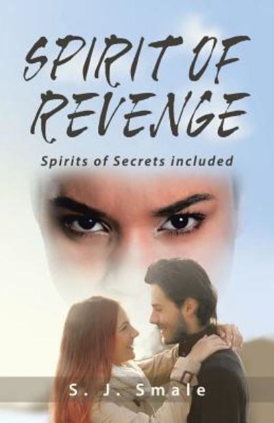 Cover for S. J. Smale · Spirit of Revenge (Paperback Book) (2018)