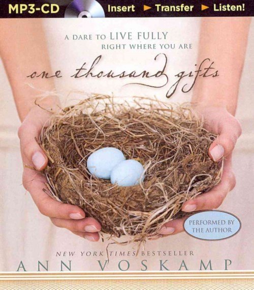 Cover for Ann Voskamp · One Thousand Gifts: a Dare to Live Fully Right Where You Are (MP3-CD) [Mp3 Una edition] (2014)