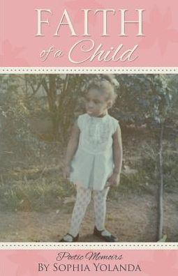 Cover for Sophia Yolanda · Faith of a Child (Paperback Book) (2015)