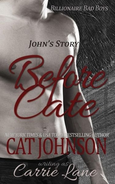 Cover for Cat Johnson · Before Cate: John's Story (Taschenbuch) (2014)