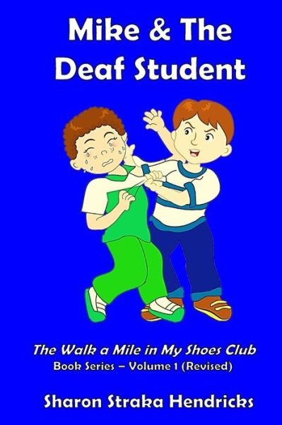 Cover for Sharon Straka Hendricks · Mike and the Deaf Student (Paperback Book) (2014)