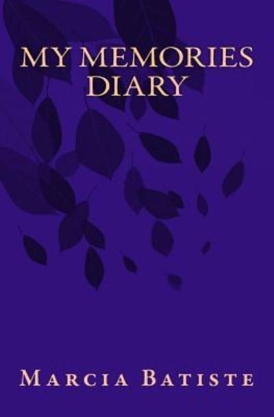 Cover for Marcia Batiste · My Memories Diary (Paperback Book) (2014)