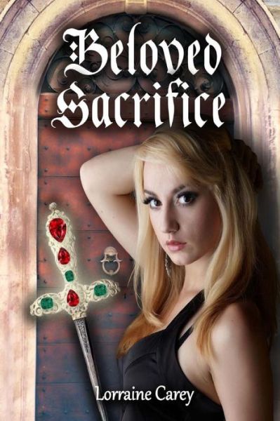 Cover for Lorraine Carey · Beloved Sacrifice (Paperback Book) (2015)