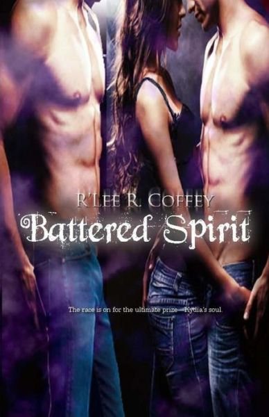 Battered Spirit - R\'lee R Coffey - Books - Createspace - 9781507508411 - February 12, 2015