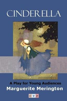 Cover for Marguerite Merington · Cinderella: a Play for Young Audiences (Paperback Book) (2015)