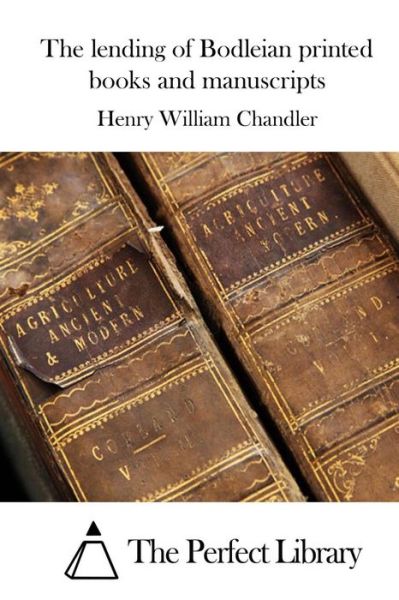 Cover for Henry William Chandler · The Lending of Bodleian Printed Books and Manuscripts (Paperback Book) (2015)