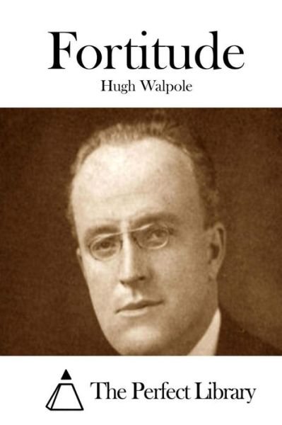 Cover for Hugh Walpole · Fortitude (Paperback Book) (2015)