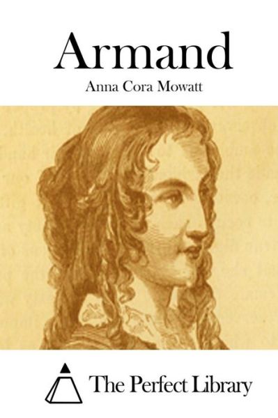 Cover for Anna Cora Mowatt · Armand (Taschenbuch) (2015)