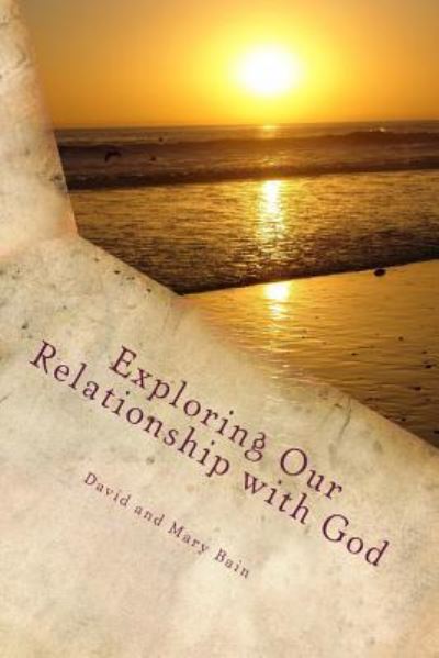 Cover for David Bain · Exploring our Relationship with God (Paperback Book) (2015)