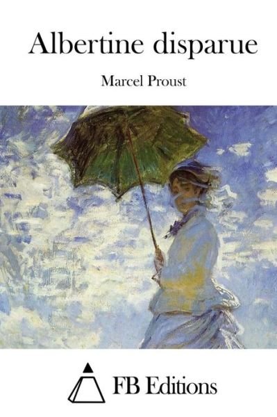Cover for Marcel Proust · Albertine Disparue (Taschenbuch) (2015)
