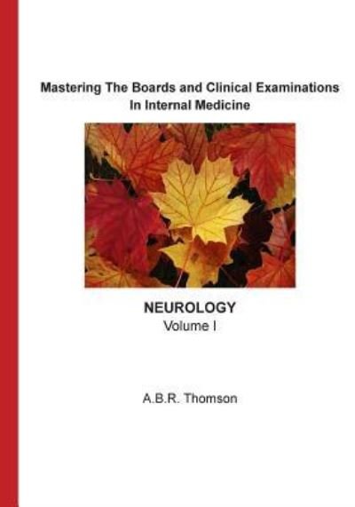Cover for Dr A B R Thomson · Mastering The Boards and Clinical Examinations - Neurology (Paperback Book) (2016)
