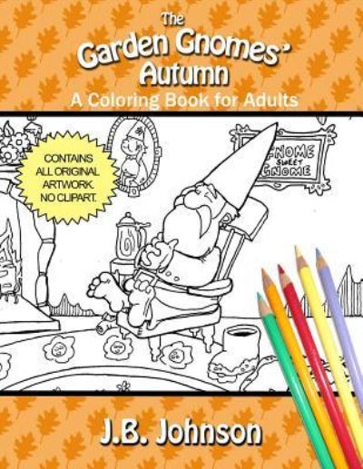 Cover for J B Johnson · The Garden Gnomes' Autumn (Paperback Book) (2016)