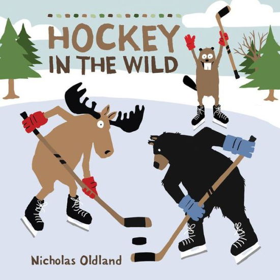 Cover for Nicholas Oldland · Hockey in the Wild (Inbunden Bok) (2020)