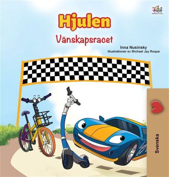 Cover for KidKiddos Books · The Wheels -The Friendship Race (Innbunden bok) (2020)