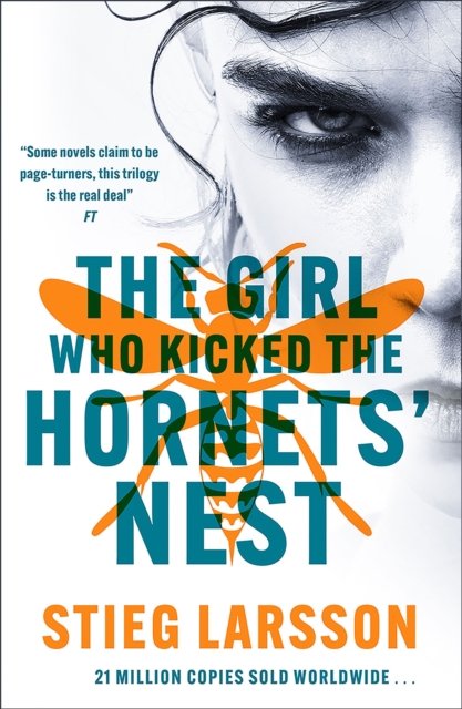 Cover for Stieg Larsson · The Girl Who Kicked the Hornets' Nest: The third unputdownable novel in the Dragon Tattoo series - 100 million copies sold worldwide - Millennium (Taschenbuch) (2023)