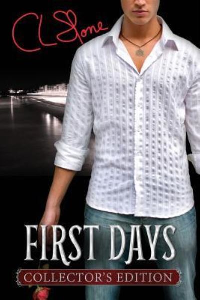 Cover for C L Stone · First Days - Collector's Edition (Paperback Book) (2016)